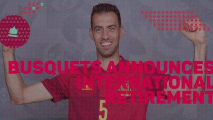 Breaking News - Busquets announces international retirement