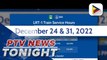 LRT-1 & LRT-2 managements announce shortened operating hours on Dec. 24 & 31