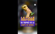 La folle histoire de la Coupe du Monde !