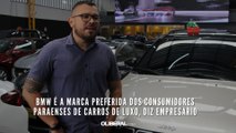 BMW é a marca preferida dos consumidores paraenses de carros de luxo, diz empresário