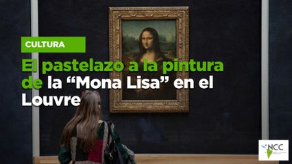 El pastelazo a la pintura de la “Mona Lisa” en el Louvre