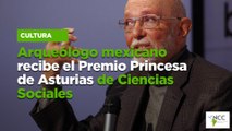 Arqueólogo mexicano recibe el Premio Princesa de Asturias de Ciencias Sociales