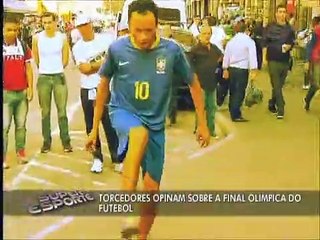 Paulistanos dão sua opinião sobre a final olímpica de futebol