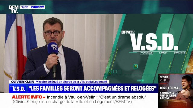 Incendie à Vaulx-en-Velin: Je m'engage à ce que les familles soient accompagnées et relogées , assure Olivier Klein, ministre du Logement