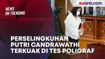 Jejak Drama Putri Candrawathi: Perselingkuhan hingga Kebohongan Terkuak di Tes Poligraf