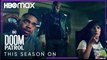 This Season on Doom Patrol | HBO Max
