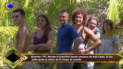 Surprise ! TF1 dévoile la première bande-annonce de Koh-Lanta, le feu  juste après le match de la Co