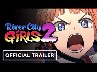 River City Girls 2 | Official Launch Trailer