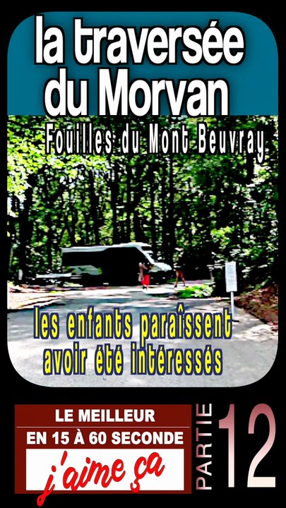 12 - retour enfants des fouilles au mont BEUVRAY - traversée du MORVAN en BOURGOGNE