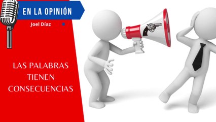 Las Palabras tienen Consecuencias