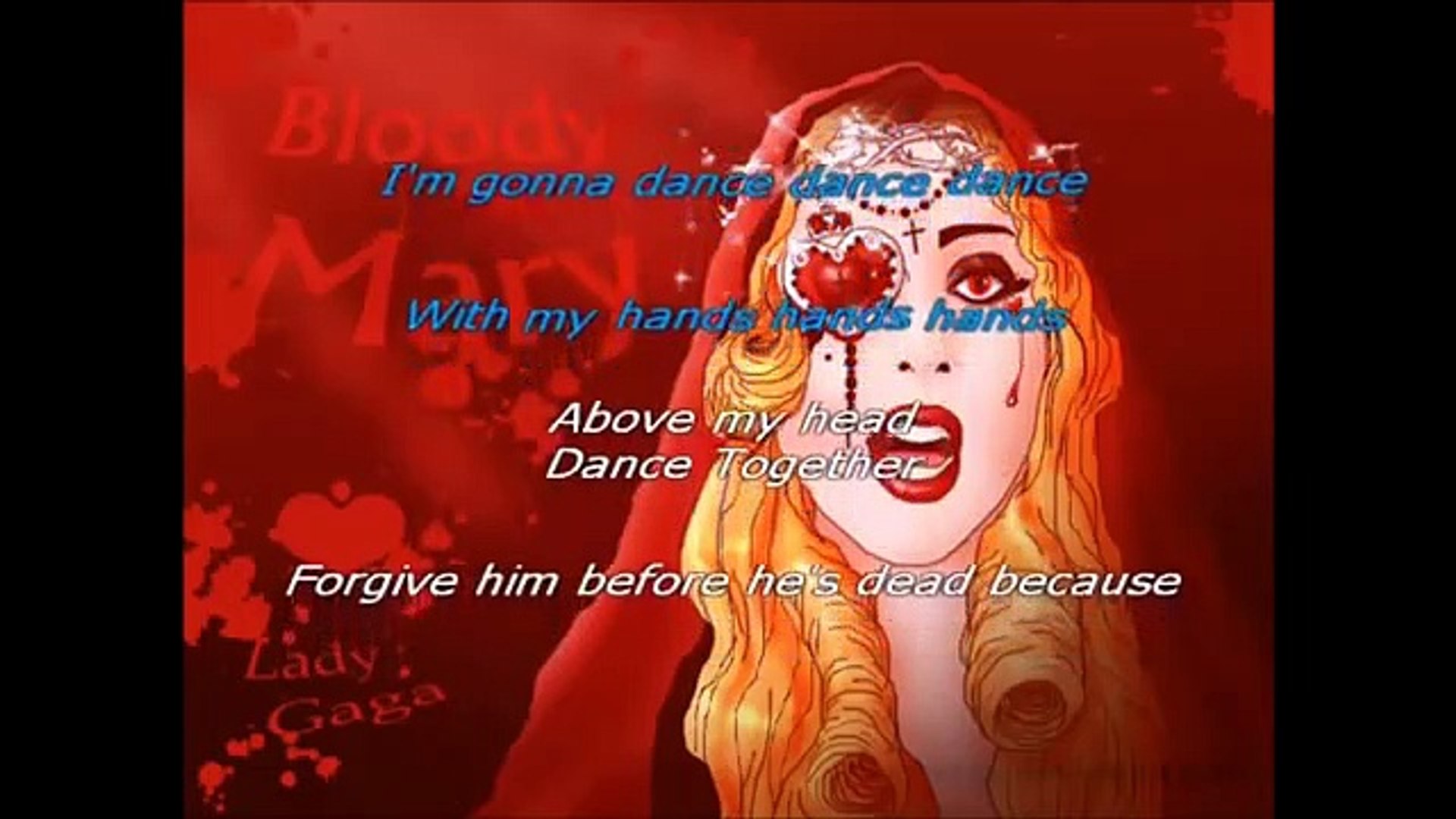 Lady Gaga Bloody Mary Paroles KARAOKE Lady Gaga - Bloody Mary - Vidéo Dailymotion