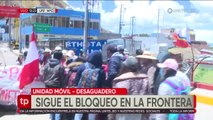 La situación se agrava en la frontera con Perú y hay cientos de transportistas afectados