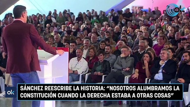 Sánchez reescribe la Historia: Nosotros alumbramos la Constitución cuando la derecha estaba a otras cosas