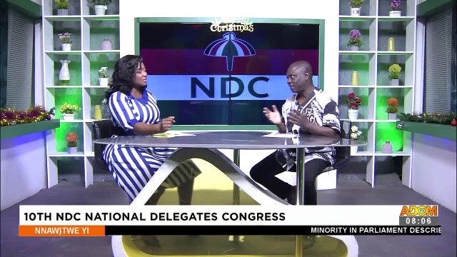 10th NDC National Delegates Congress - Nnawotwe Yi on Adom TV (17-12-22)