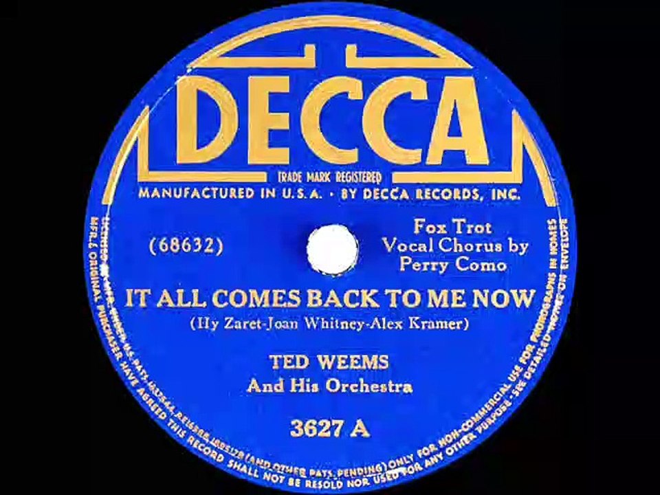 1941 Ted Weems It All Comes Back To Me Now Perry como vocal