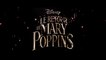 LE RETOUR DE MARY POPPINS (2018) Bande Annonce VF - HD