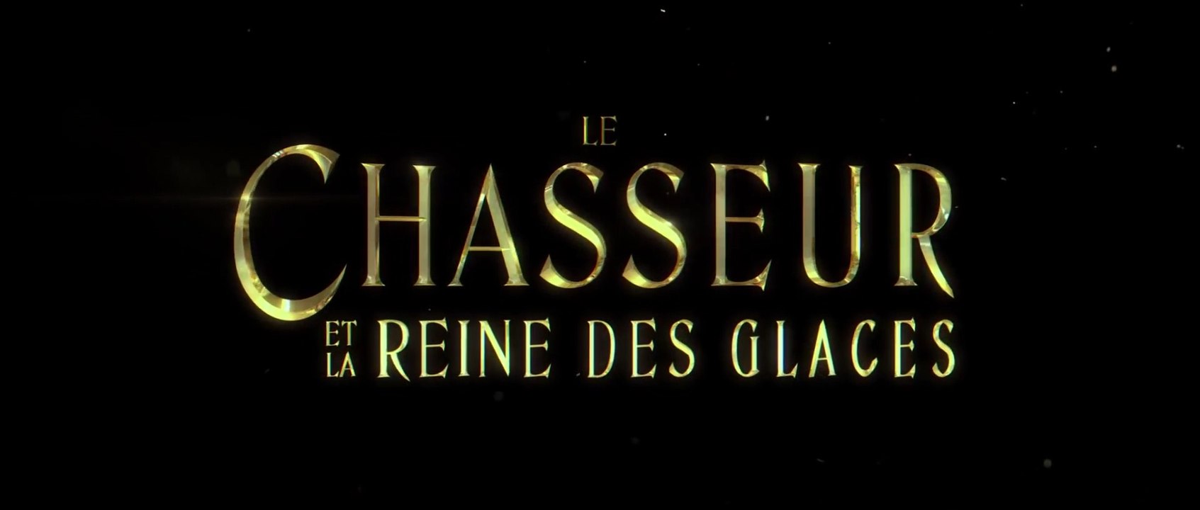 LES CHRONIQUES DE BLANCHE-NEIGE: LE CHASSEUR ET LA REINE DES GLACES (2016) Bande Annonce VF - HD