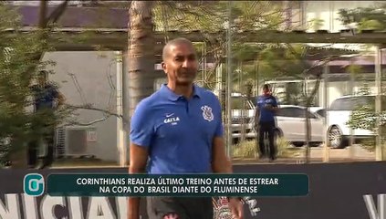 Corinthians faz último treino antes de estrear na Copa do Brasil contra o Flu