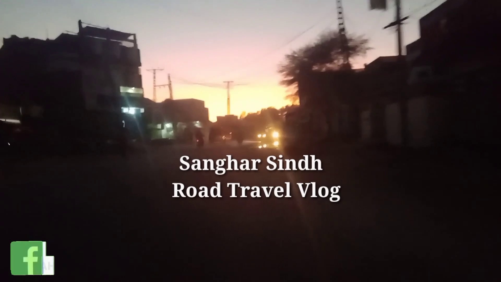 ⁣Sanghar Sindh Road Travel vlog |Ahmed Ali Nizamani | travel| Vlog | احمد علي نظاڻي  | سانگهڙ سنڌ