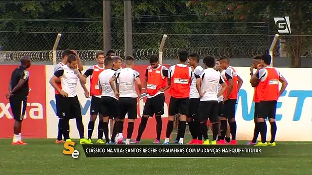 Santos recebe Palmeiras com mudanças na equipe titular