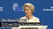 EU will support Ukraine 'for as long as it takes' says von der Leyen