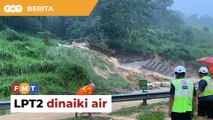 Laluan LPT2 dekat Plaza Tol Ajil dinaiki air