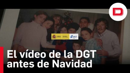 «Las Navidades que no pudiste vivir», el emotivo anuncio de la DGT sobre los accidentes de tráfico