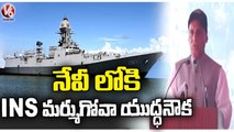 Defence Minister Rajnath Singh Commissions Missile Destroyer INS Mormugao Into Indian Navy | V6 News