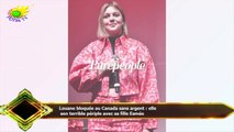 Louane bloquée au Canada sans argent : elle  son terrible périple avec sa fille Esmée