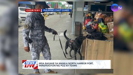 Mga bagahe sa Manila North Harbor Port, ininspeksyon ng PCG K9 Teams | News Live