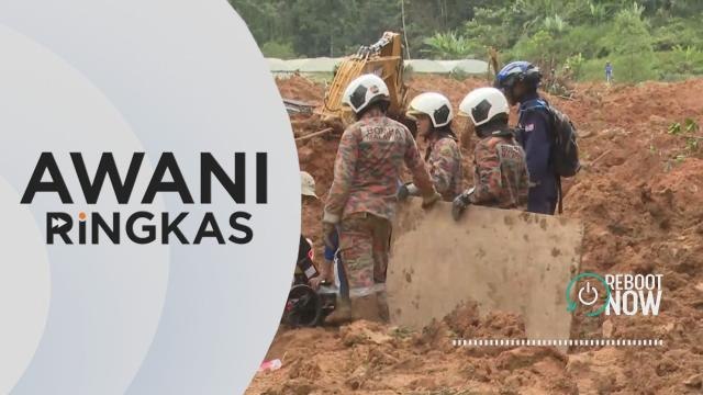 AWANI Ringkas: Tragedi Batang Kali: Tiada penemuan baharu hari ketiga operasi SAR