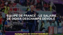 Équipe de France: le salaire de Didier Deschamps dévoilé