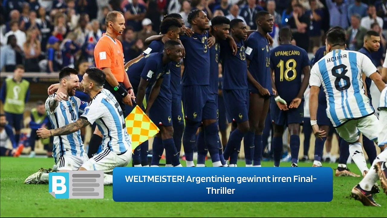 WELTMEISTER! Argentinien gewinnt irren Final-Thriller