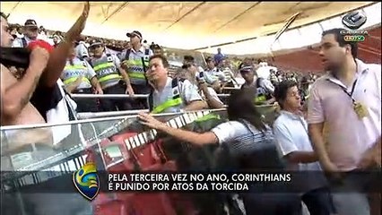 Corinthians é punido pela 3ª vez por confusão de torcedores