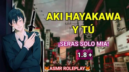 Aki Hayakawa x Tu - ¡Serás solo Mia! - ASMR Español