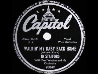 1945 Jo Stafford Walkin My Baby Back Home
