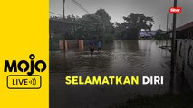 Mangsa banjir nekad pindah sendiri ke PPS