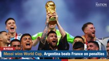 Messi wins World Cup, Argentina beats France on penalties | The Nation