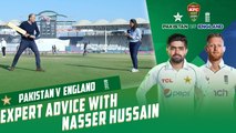 Expert Advice With Nasser Hussain | Pakistan vs England | 3rd Test Day 3 | PCB | MY2T