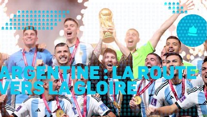 Argentine - La route vers la gloire