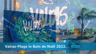 VALRAS 2022 BAIN DE NOEL