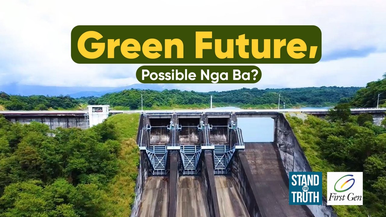 Green Future, Possible Nga Ba? | Stand For Truth