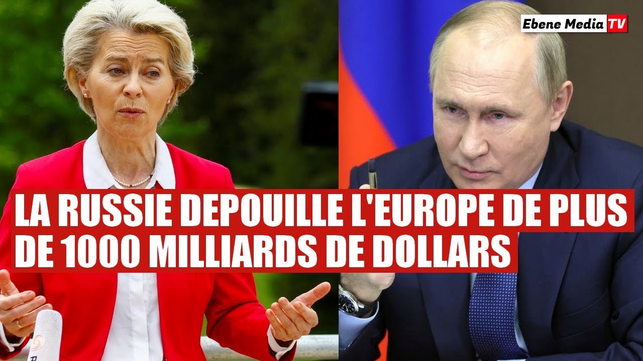 Gaz russe : La Russie dépouille l'Europe de plus de 1000 milliards de dollars