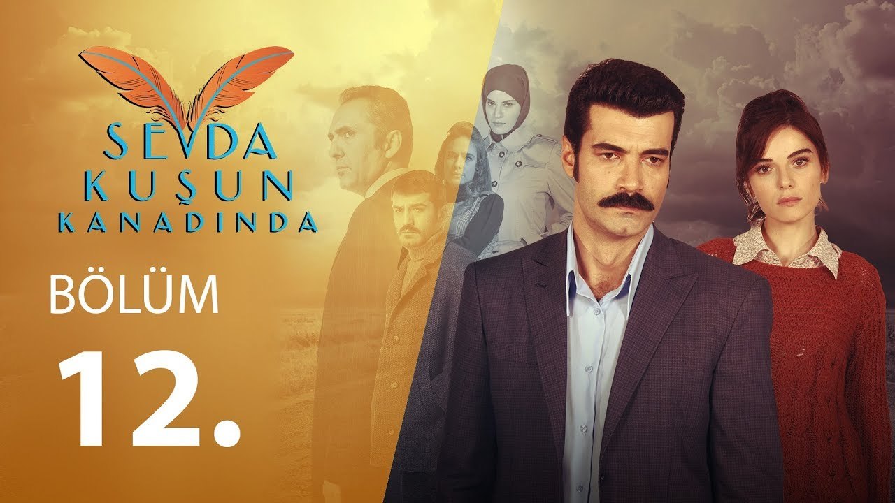 Sevda Kuşun Kanadında 12.Bölüm