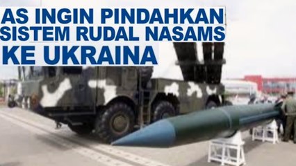 AS ingin pindahkan senjata Nasams yang ada di negara Timur tengah ke Ukraina melawan Ukraina