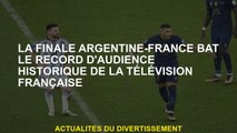 La finale argentine-France a brisé le public historique de la télévision française