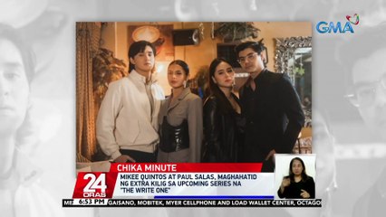 Mikee Quintos at Paul Salas, maghahatid ng extra kilig sa upcoming series na "The Write One" | 24 Oras