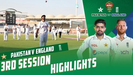 3rd Session Highlights | Pakistan vs England | 3rd Test Day 3 | PCB | MY2T