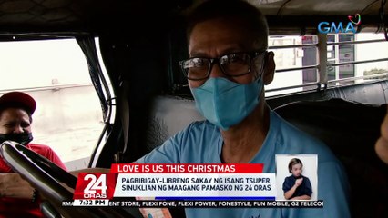 Pagbibigay-libreng sakay ng isang tsuper, sinuklian ng maagang pamasko ng 24 Oras | 24 Oras