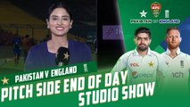 Pakistan vs England Test series 2022 | Pitch Side End of Day Studio Show | Test 3, Day 3 | PCB | MY2T